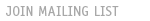 Join Mailing List